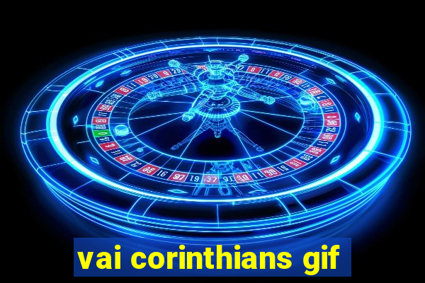 vai corinthians gif